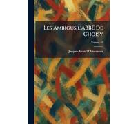 Les Ambigus l'Abbe de Choisy