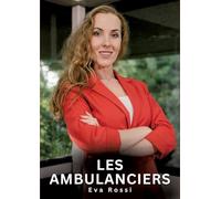 Les Ambulanciers: Les Ambulanciers