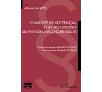 Les amendes en droit français et en droit européen des pratiques anticoncurrentielles: Des pratiques anticoncurrentielles