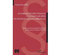 Les Amendes En Droit Français Et En Droit Européen Des Pratiques Anticoncurrentielles - Des Pratiques Anticoncurrentielles