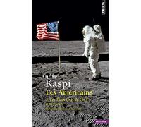 Les Américains: 2. Les États-Unis de 1945 à nos jours