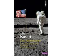 Les Américains 2. Les États-Unis de 1945 à nos jours - André Kaspi - Points - Poche - Etude