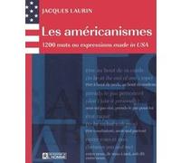 Les américanismes Jacques Laurin (Auteur)