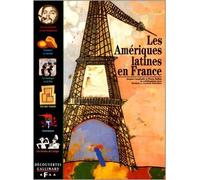Jacques Leenhardt et Pierre Kalfon – Les Amériques latines en France – Gallimard