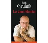 Les Âmes blessées Boris Cyrulnik (Auteur)