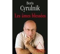 Les Âmes bléssées Mémoires - Boris Cyrulnik - Odile Jacob - broché - Récit