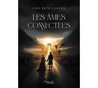 Les âmes connectées - Line Beth Lawson - Baudelaire - broché - Roman