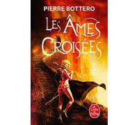 Les Âmes croisées - Pierre Bottero - Lgf - Poche - Roman junior dès 9 ans