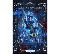 Les Âmes Damnées et le Baiser du Crépuscule - Carissa Broadbent - Lost Kingdom - ebook (ePub) - Roman