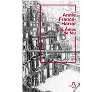 Annie Francé-Harrar – Les Âmes de feu – Redécouverte inédite en français – Broché