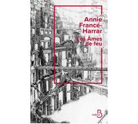 Annie Francé-Harrar – Les Âmes de feu – Redécouverte inédite en français – Broché