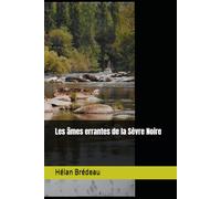 Les âmes errantes de la Sèvre Noire