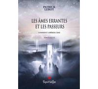 Les âmes errantes et les passeurs - Patrick Lerot - Spinelle Eds - broché - Essai