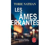 Les Âmes errantes - Tobie Nathan - Lgf - Poche - Récit