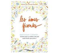 Les âmes fécondes Marion de la Forest Divonne (Auteur)