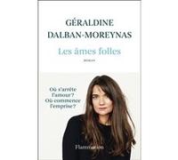 Géraldine Dalban-Moreynas – Les âmes folles – Roman – Broché