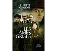 Les Âmes grises - Prix des Lectrices de Elle 2004 et Prix Renaudot 2003
