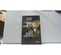 Les Âmes grises - Prix des Lectrices de Elle 2004 et Prix Renaudot 2003