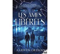 Les âmes libérées: Les âmes du gardien, T2