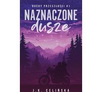 Les âmes marquées. Les fantômes du passé. Volume 1