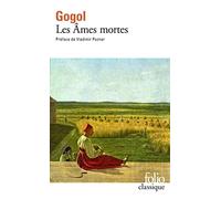Nikolai Gogol – Les Âmes mortes – Les aventures de Tchitchikov – Gallimard – Livre