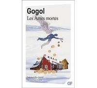 Nikolai Gogol – Les Âmes mortes – Roman – Poche – Traduction Marc Semenoff – Flammarion