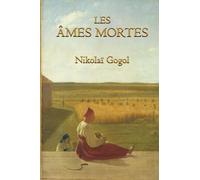 Les Âmes mortes: ou Les Aventures de Tchitchikov