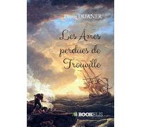 Les ames perdues de trouville - Diane Duaner - Bookelis - broché - Roman