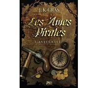 Les âmes pirates: L'Intégrale
