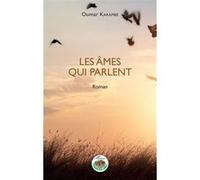 Les âmes qui parlent. Roman - Oumar Karambe - L'harmattan - broché - Roman