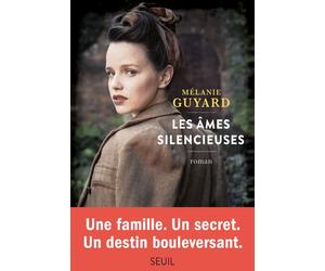 Les Âmes silencieuses - Mélanie Guyard - Seuil - broché - Roman
