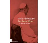 Les Âmes Tièdes - Le Vatican Face À La Shoah