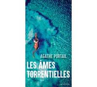 Agathe Portail – Les Âmes torrentielles – Roman – Broché