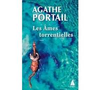 Les ames torrentielles Agathe Portail (Auteur)