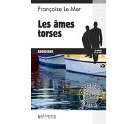 Les âmes torses - Françoise Le Mer - Du Palemon Eds - broché - Roman