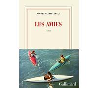 Nolwenn Le Blevennec – Les amies – Roman – Broché (Gallimard)