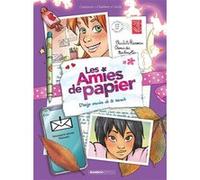 Les Amies de papier - tome 03 Ingrid Chabbert (Auteur), Christophe Cazenove (Auteur), Cécile (Dessinateur)