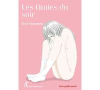 Les Amies du soir - Naoki Yamamoto - Atelier Akatombo - broché - Manga