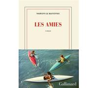 Nolwenn Le Blevennec – Les amies – Roman – Broché (Gallimard)