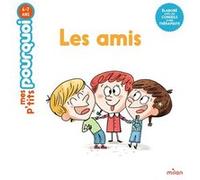 Les amis Camille Laurans (Auteur), Jess Pauwels (Illustration)