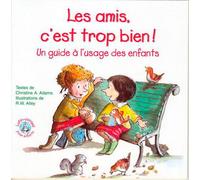 Les Amis, C'Est Trop Bien