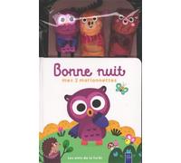 Les amis de la forêt - Bonne nuit mes 3 marionnettes