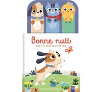 Les amis de la maison - Bonne nuit mes 3 marionnettes