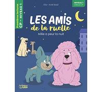 Les Amis de la ruelle- Milie a peur de la nuit - CP niveau 1- Premières lectures Lito