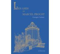 Les amis de marcel proust - Georges Cattaui - L'herne - broché - Essai