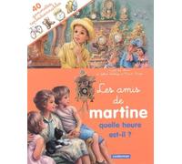 Les Amis de Martine : Quelle heure est-il ? (avec 40 gommettes repositionnables)