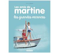 Les Amis De Martine - Tome 4 - Les Grandes Vacances