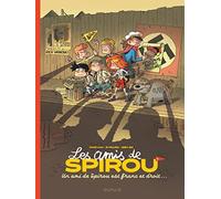Les amis de Spirou – Tome 1 – Un ami de Spirou est franc et droit... – Cartonné