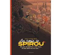 Les Amis De Spirou - Tome 2 - Un Ami De Spirou A Du Cran, Il Sait Dire Oui Ou Non