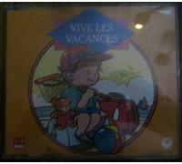 Les Amis de tous les Enfants du Monde - Vive Les Vacances (3 A 4 Ans)